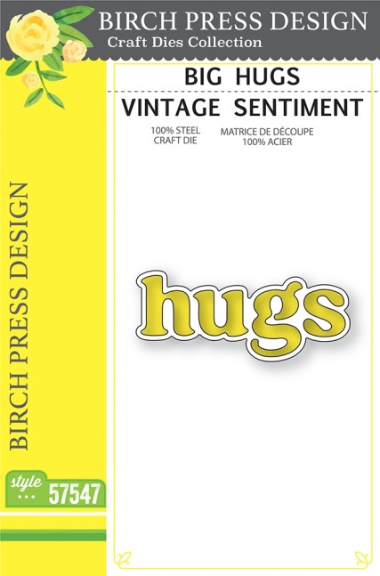 57547 Big Hugs Vintage Sentiment