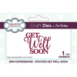 Creative Expressions Get Well Soon Die